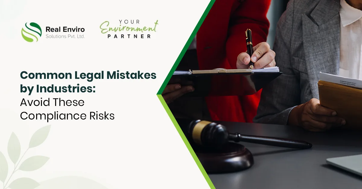 Common Legal Mistakes by Industries: Avoid These Compliance Risks